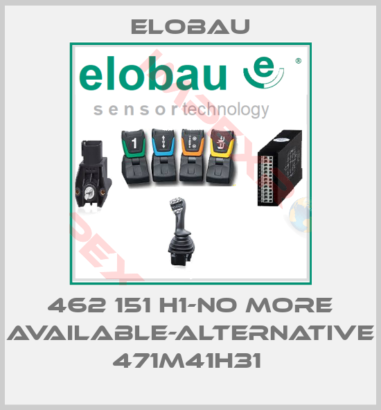 Elobau-462 151 H1-no more available-alternative 471M41H31 