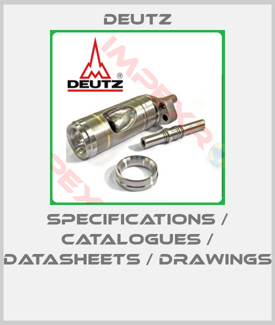 Deutz-specifications / catalogues / datasheets / drawings 