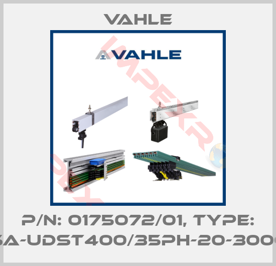 Vahle-P/n: 0175072/01, Type: SA-UDST400/35PH-20-3000