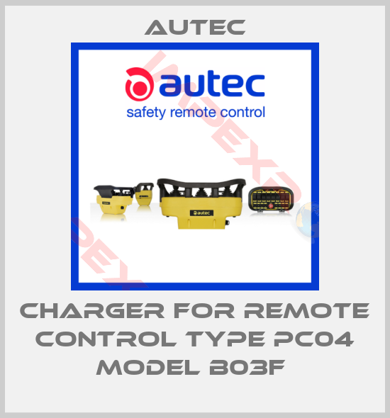 Autec-charger for remote control TYPE PC04 MODEL B03F 