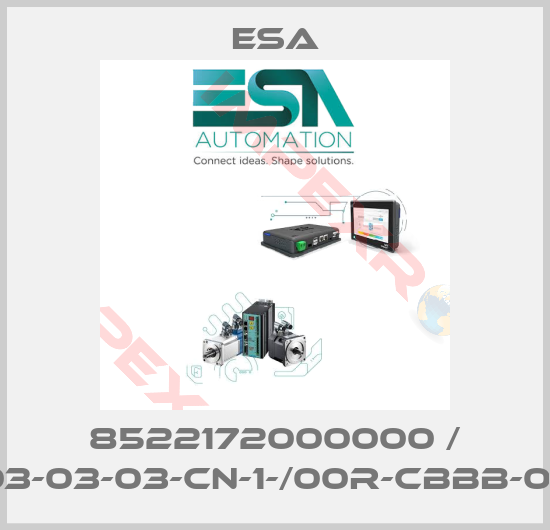 Esa-8522172000000 / B2-A-03-03-03-CN-1-/00R-CBBB-0//1-04E