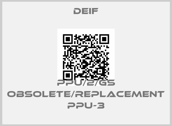 Deif-PPU/2/GS obsolete/replacement PPU-3