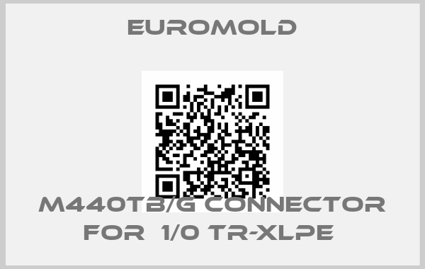 EUROMOLD-M440TB/G Connector for  1/0 TR-XLPE 