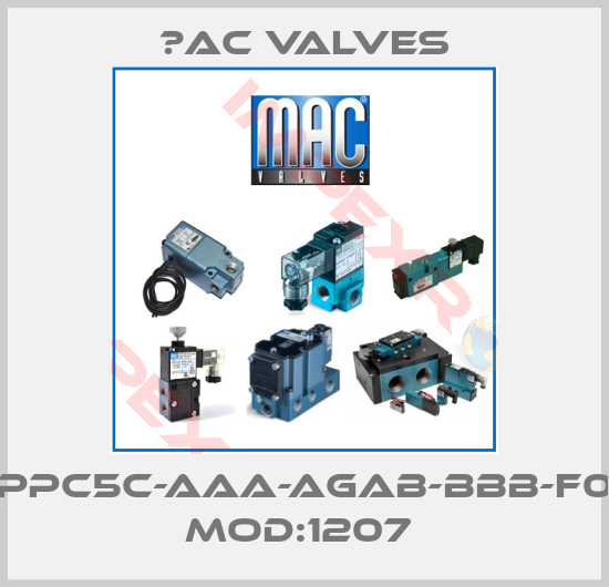 МAC Valves-PPC5C-AAA-AGAB-BBB-F0 MOD:1207 