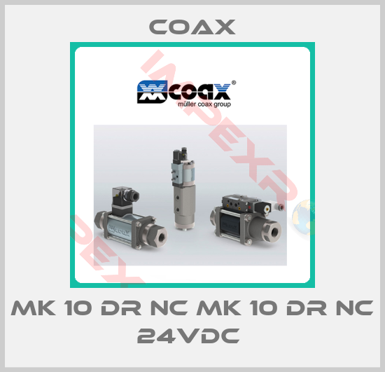 Coax-MK 10 DR NC MK 10 DR NC 24VDC 