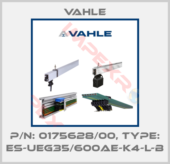 Vahle-P/n: 0175628/00, Type: ES-UEG35/600AE-K4-L-B