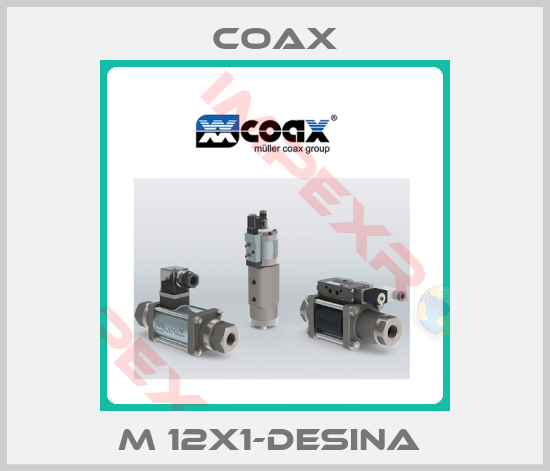 Coax-M 12x1-Desina 