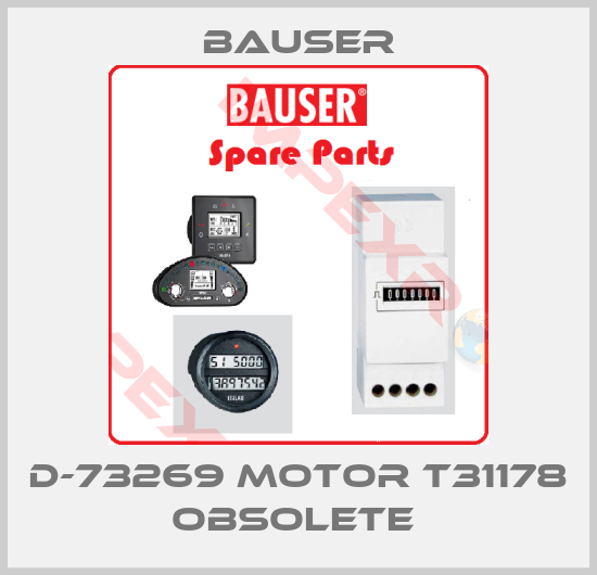 Bauser- D-73269 Motor T31178 obsolete 