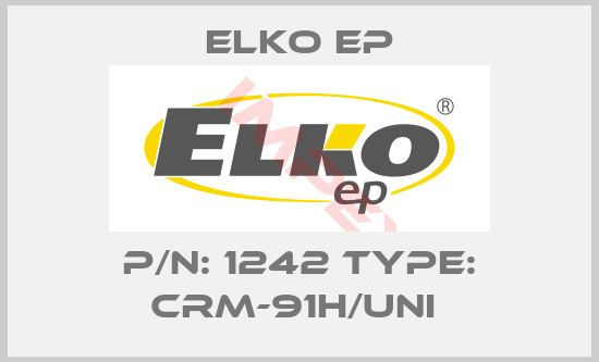 Elko EP-P/N: 1242 Type: CRM-91H/UNI 