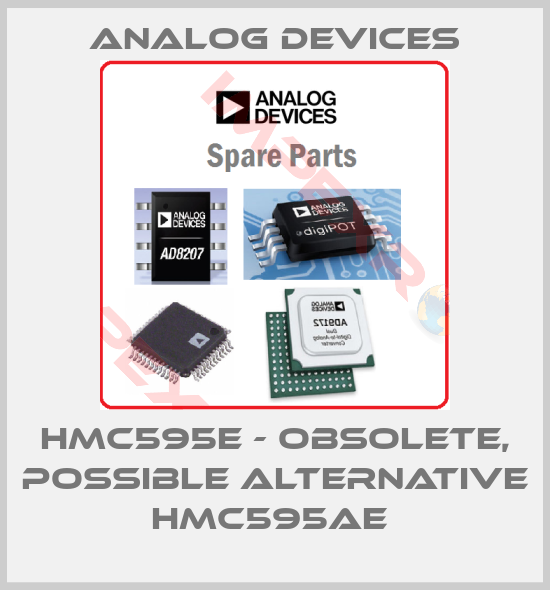 Analog Devices-HMC595E - obsolete, possible alternative HMC595AE 