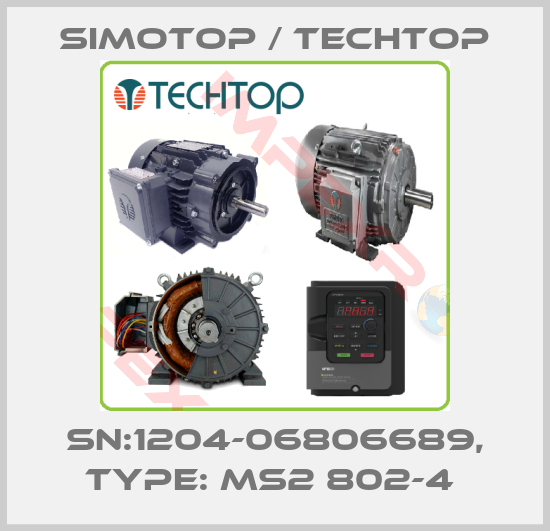SIMOTOP / Techtop-SN:1204-06806689, Type: MS2 802-4 