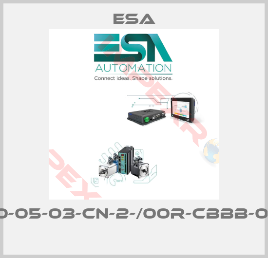 Esa-B2-A-30-05-03-CN-2-/00R-CBBB-0//1-04E/ 
