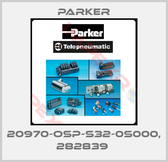 Parker-20970-OSP-S32-0S000, 282839 