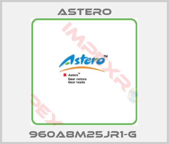 Astero-960A8M25JR1-G 