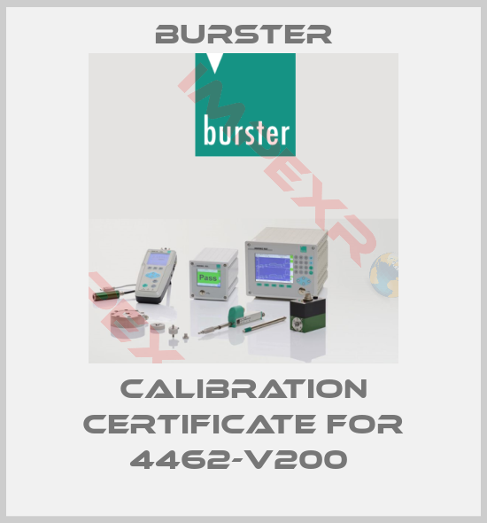 Burster-Calibration certificate for 4462-V200 