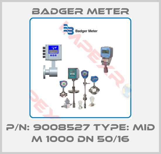 Badger Meter-P/N: 9008527 Type: MID M 1000 DN 50/16