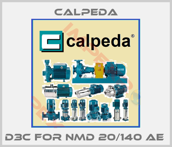 Calpeda-D3C for NMD 20/140 AE 