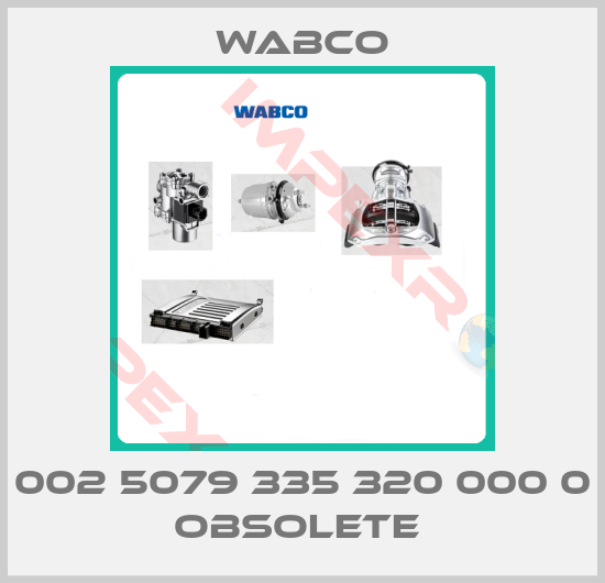 Wabco-002 5079 335 320 000 0 OBSOLETE 