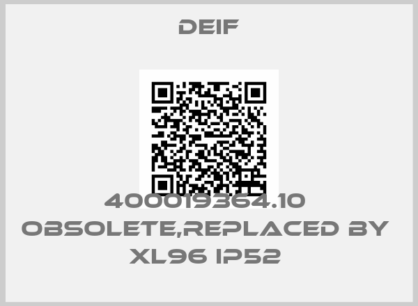 Deif-400019364.10  obsolete,replaced by  XL96 IP52 