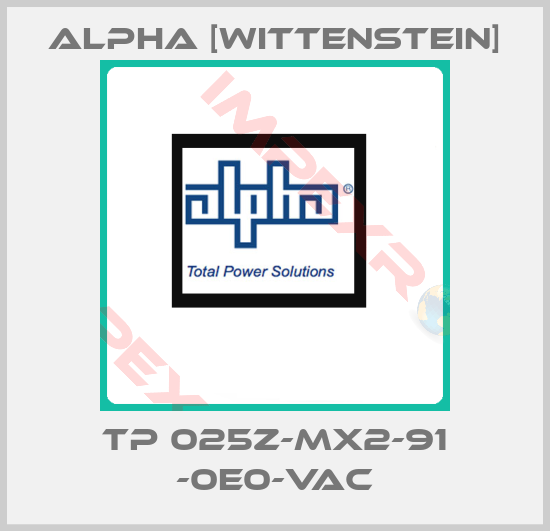 Alpha [Wittenstein]-TP 025Z-MX2-91 -0E0-VAC