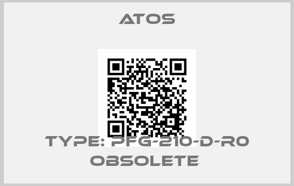 Atos-Type: PFG-210-D-R0 obsolete 