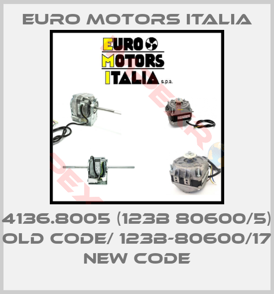 Euro Motors Italia-4136.8005 (123B 80600/5) old code/ 123B-80600/17 new code