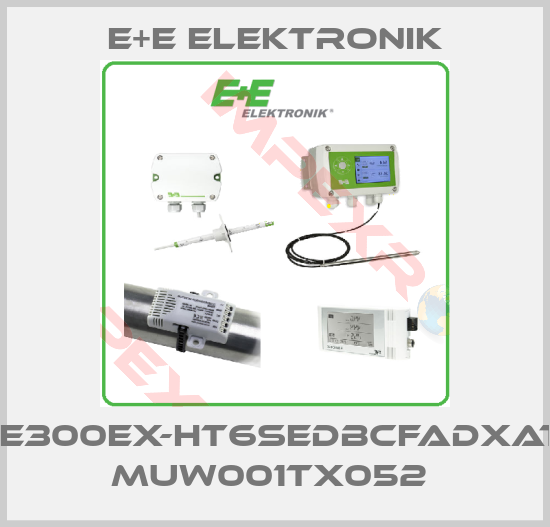 E+E Elektronik-EE300EX-HT6SEDBCFADxAT/ MUW001Tx052 