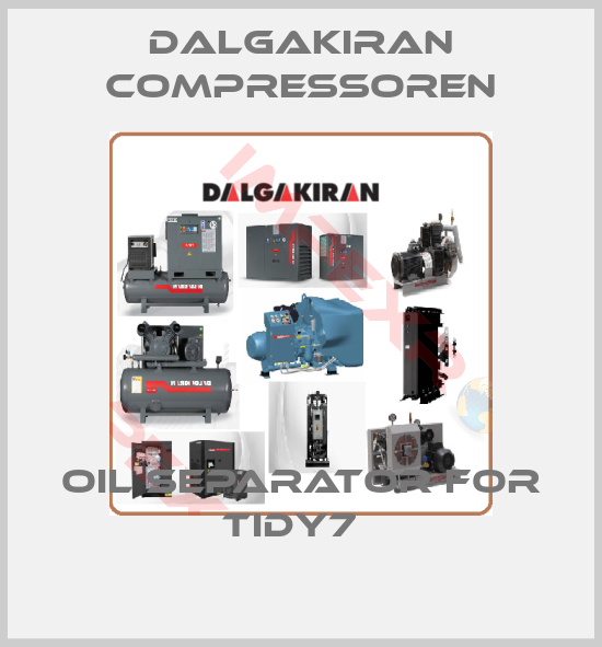 DALGAKIRAN Compressoren-Oil separator for TIDY7  