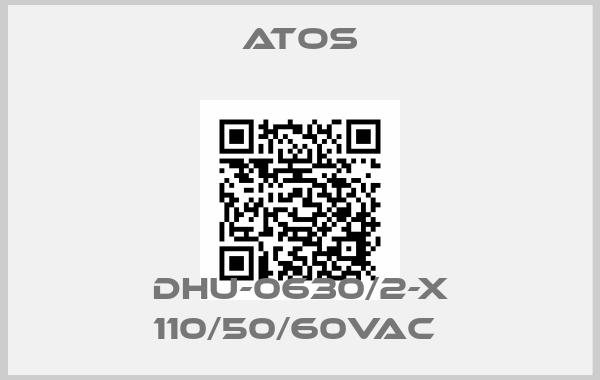 Atos-DHU-0630/2-X 110/50/60VAC 