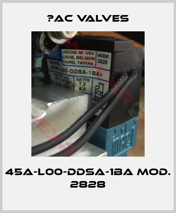 МAC Valves-45A-L00-DDSA-1BA Mod. 2828