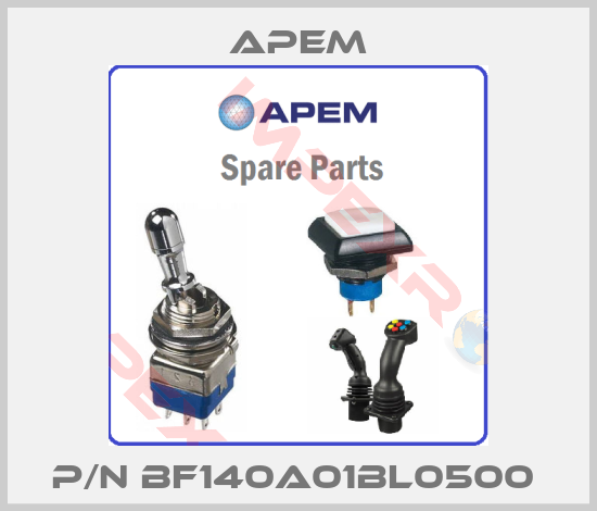 Apem-P/N BF140A01BL0500 