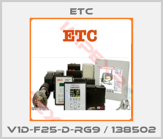Etc-V1D-F25-D-RG9 / 138502