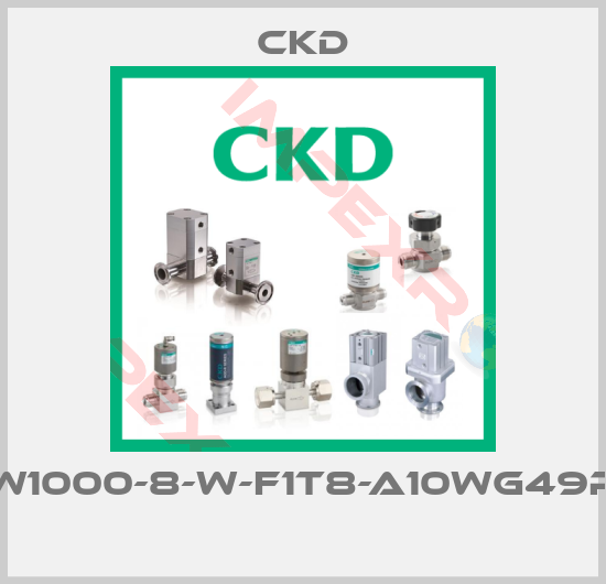 Ckd-W1000-8-W-F1T8-A10WG49P 