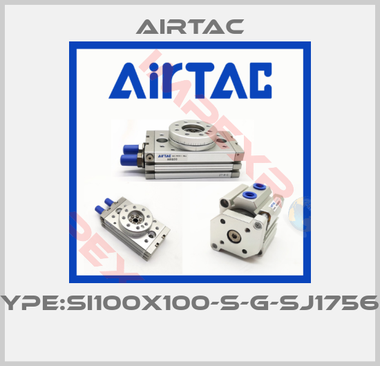 Airtac-Type:SI100X100-S-G-SJ1756B 