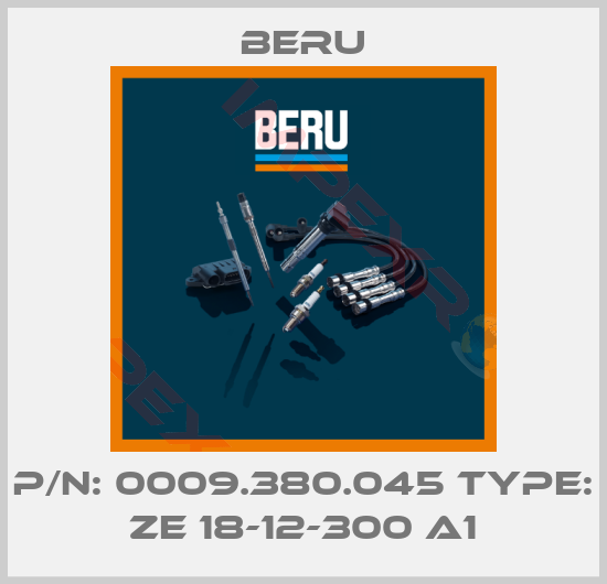 Beru-P/N: 0009.380.045 Type: ZE 18-12-300 A1