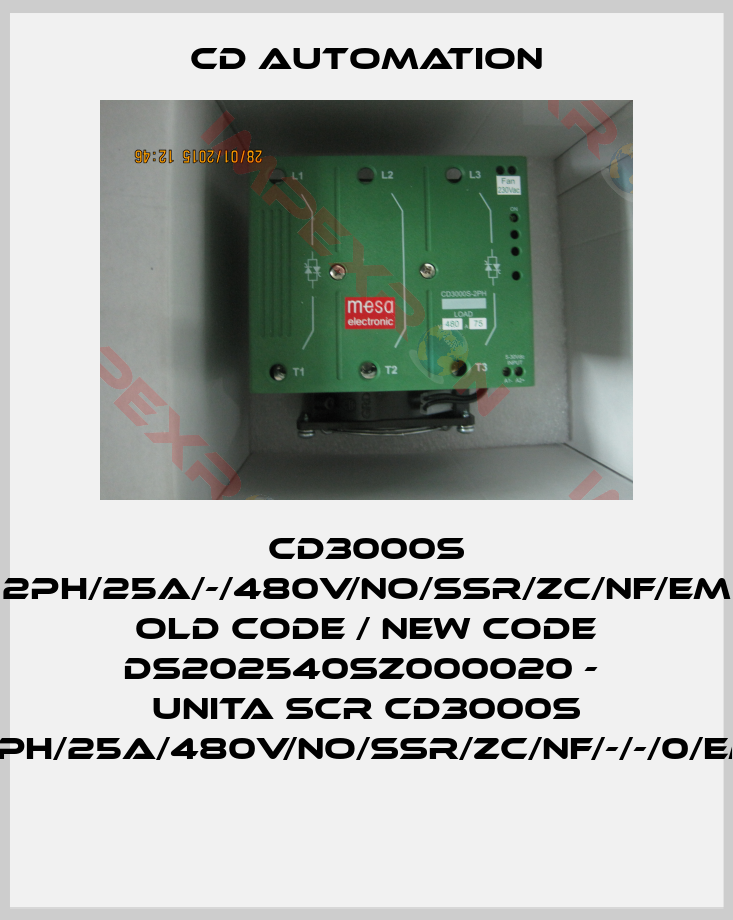 CD AUTOMATION-CD3000S 2PH/25A/-/480V/NO/SSR/ZC/NF/EM  old code / new code DS202540SZ000020 -  UNITA SCR CD3000S 2PH/25A/480V/NO/SSR/ZC/NF/-/-/0/EM