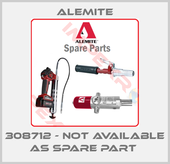 Alemite-308712 - not available as spare part 
