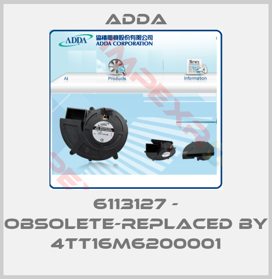 Adda-6113127 - obsolete-replaced by 4TT16M6200001