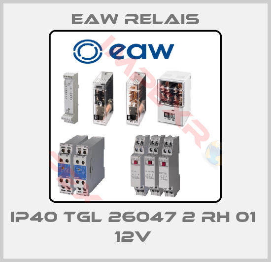 EAW RELAIS-IP40 TGL 26047 2 RH 01  12V 