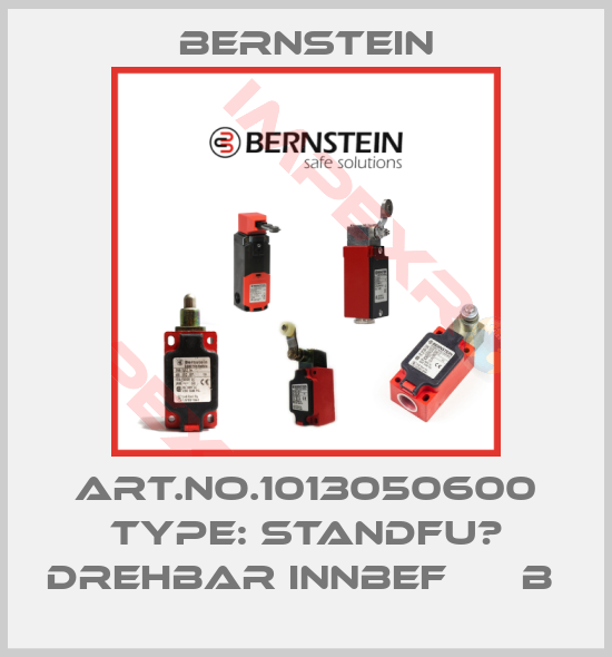Bernstein-Art.No.1013050600 Type: STANDFU? DREHBAR INNBEF      B 