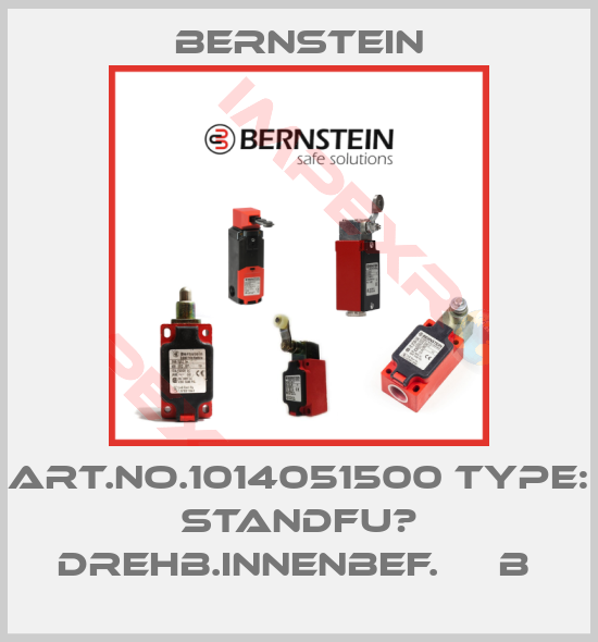 Bernstein-Art.No.1014051500 Type: STANDFU? DREHB.INNENBEF.     B 