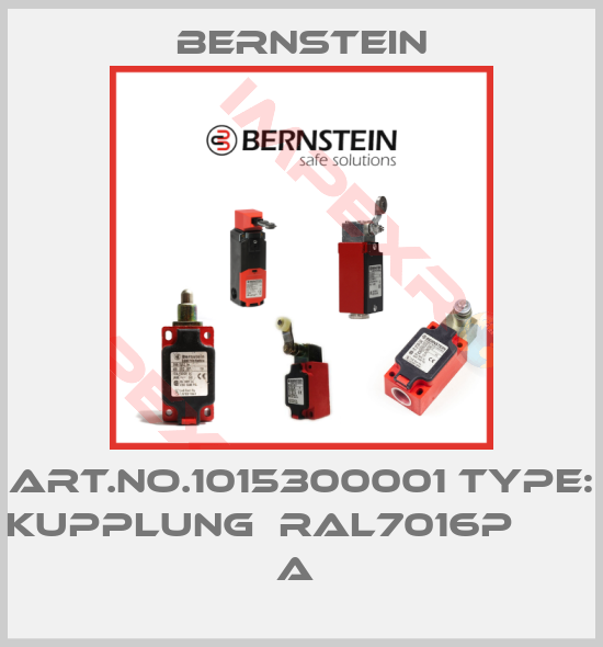 Bernstein-Art.No.1015300001 Type: KUPPLUNG  RAL7016P           A 