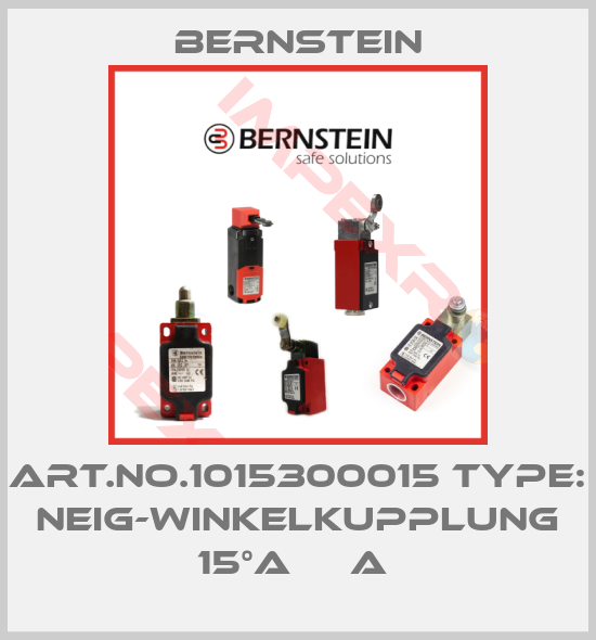 Bernstein-Art.No.1015300015 Type: NEIG-WINKELKUPPLUNG 15°A     A 