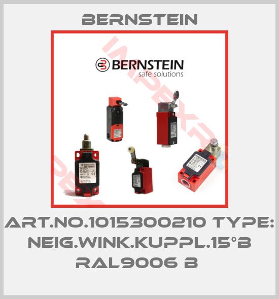 Bernstein-Art.No.1015300210 Type: NEIG.WINK.KUPPL.15°B RAL9006 B 