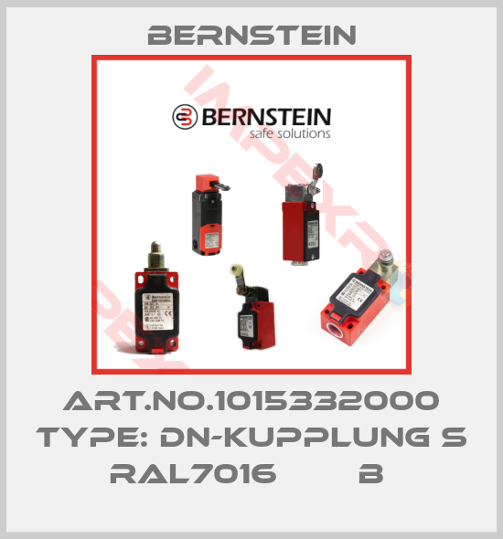 Bernstein-Art.No.1015332000 Type: DN-KUPPLUNG S RAL7016        B 