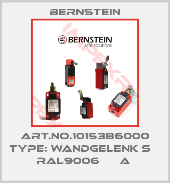 Bernstein-Art.No.1015386000 Type: WANDGELENK S    RAL9006      A 