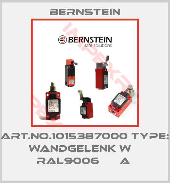 Bernstein-Art.No.1015387000 Type: WANDGELENK W    RAL9006      A 