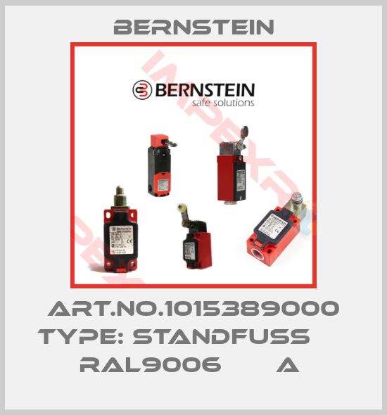 Bernstein-Art.No.1015389000 Type: STANDFUSS      RAL9006       A 