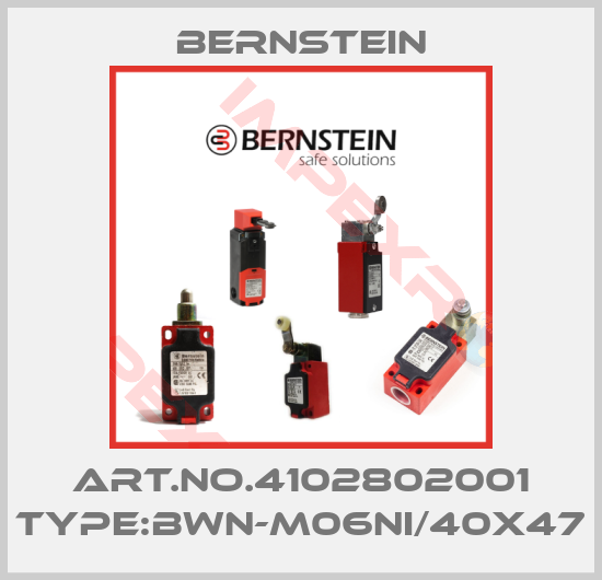 Bernstein-Art.No.4102802001 Type:BWN-M06NI/40X47
