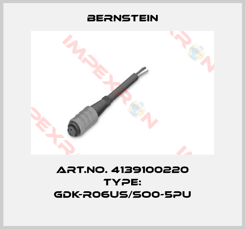 Bernstein-Art.No. 4139100220 Type: GDK-R06US/SO0-5PU